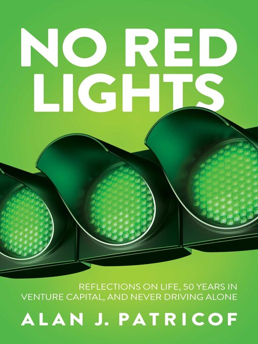 Title details for No Red Lights by Alan J. Patricof - Available